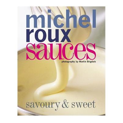 Sauces by Michel Roux