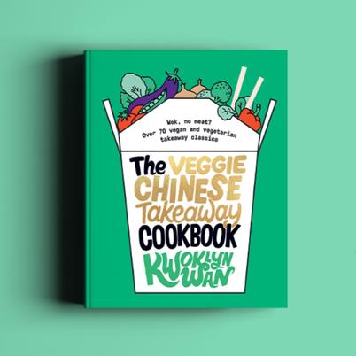 Veggie Chinese Takeaway Cookbook by Kwoklyn Wan
