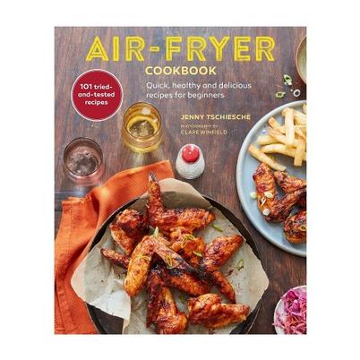 Air Fryer Cookbook by Jenny Tschiesche