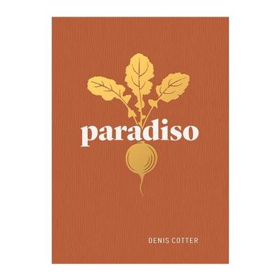 Paradiso by Dennis Cotter 