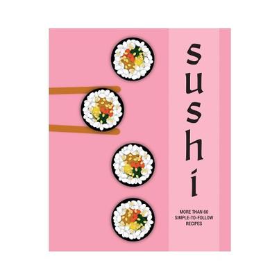 Sushi by Ryland Peters & Small