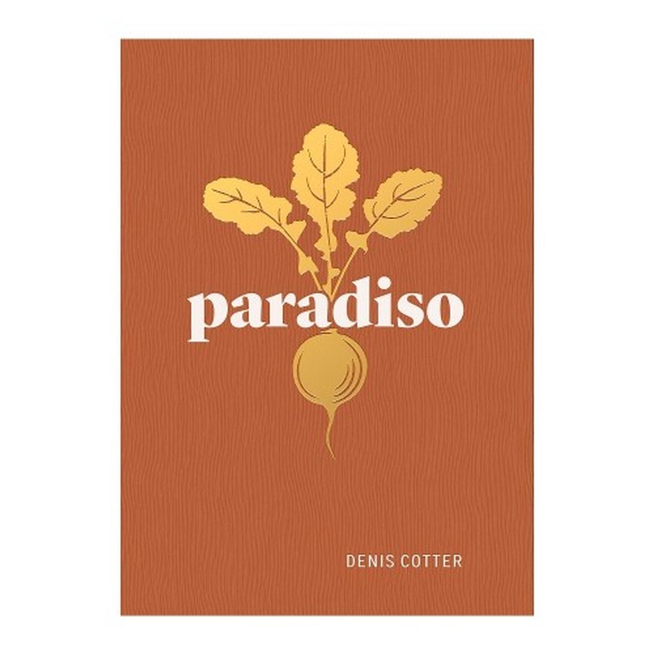 paradiso-by-dennis-cotter  - Paradiso by Dennis Cotter 